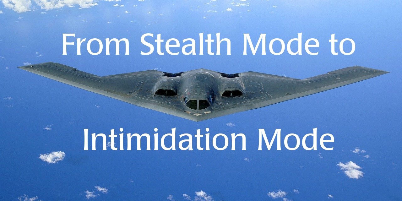 From Stealth Mode to Intimidation Mode Top Secrets