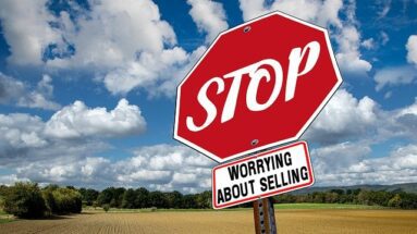 Stop Worrying About Selling