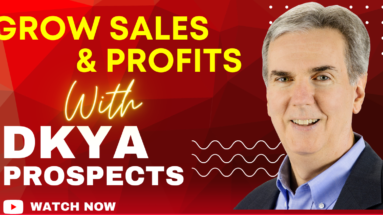 Grow Sales & Profits with DKYA Prospects