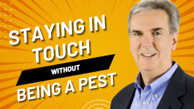 Staying in Touch without Being a Pest in Sales