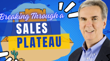 Breaking Through a Sales Plateau