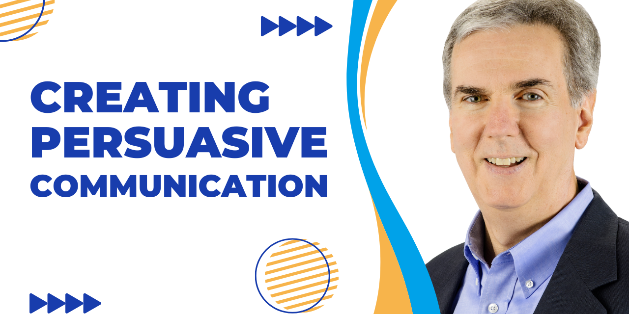 Creating Persuasive Communication | Top Secrets