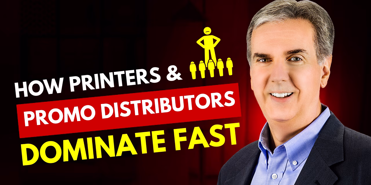 How Printers & Promo Product Distributors Dominate Fast
