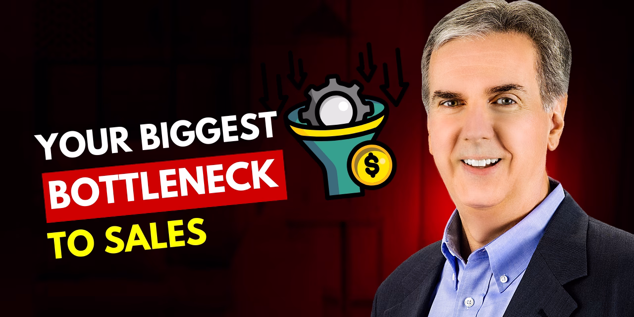 Your Biggest Bottleneck to Sales