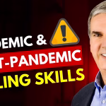 Pandemic & Post-Pandemic Selling Skills