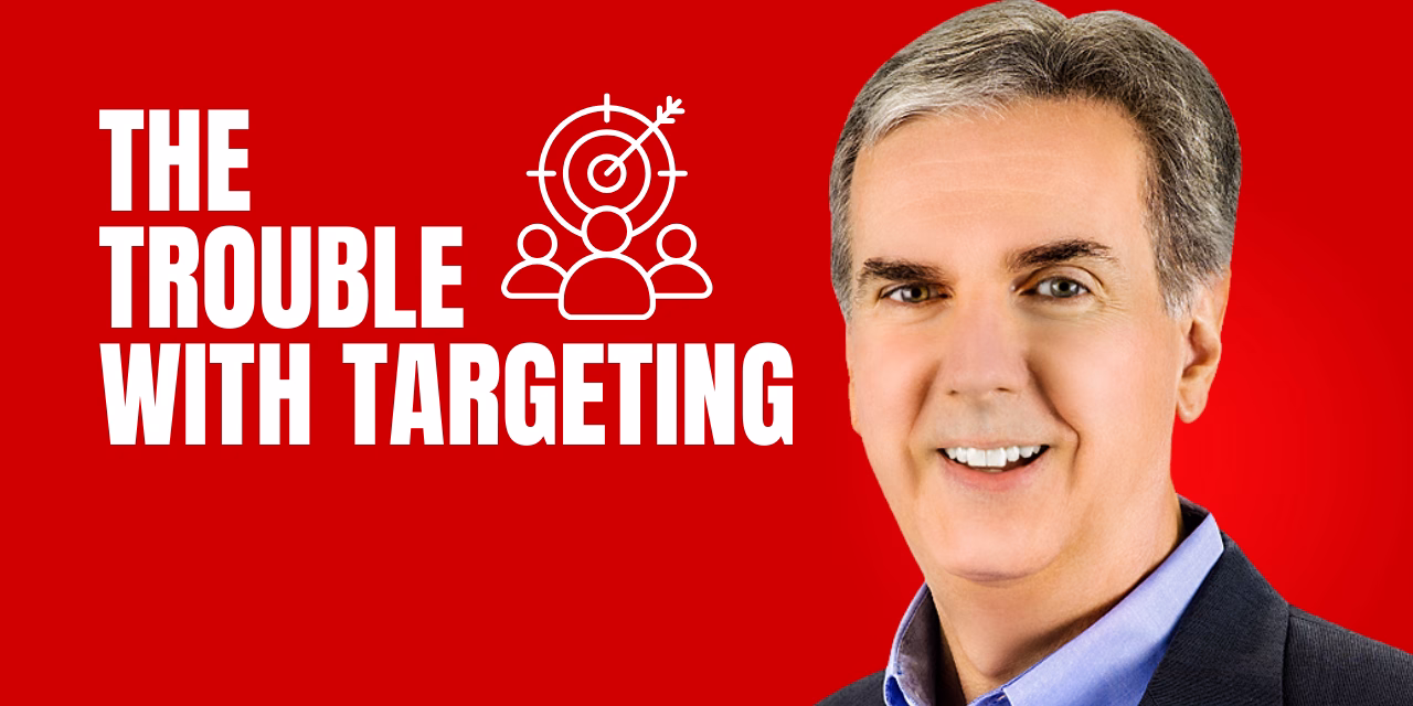 The Trouble with Targeting in Business