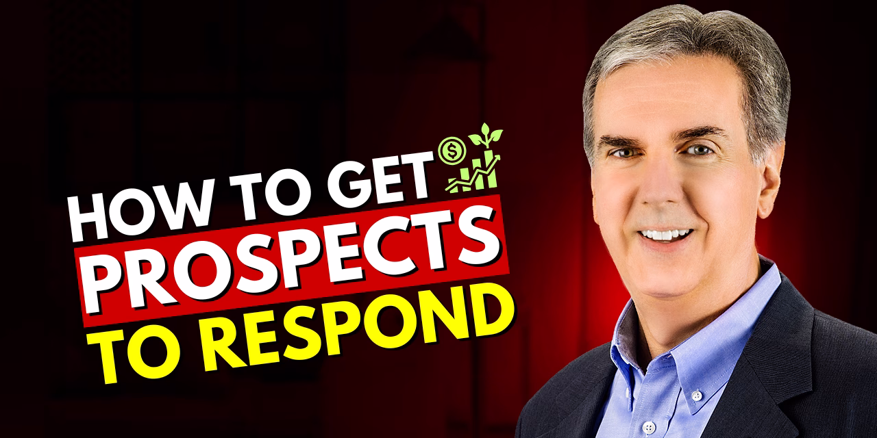 How to Get Prospects to Respond How to Get Prospects to Respond